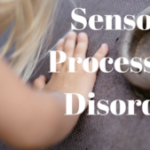 Sensory Processing Disorder (SPD), What is it?
