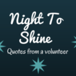 Night  To Shine Quotes From A Volunteer