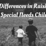 14 Differences in Raising a Special Needs Child
