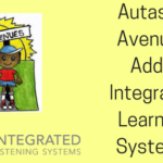 Autastic Avenues Adds Integrated Learning Systems