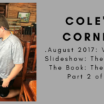 Coles Corner .August 2017: Vacation Slideshow: The Article: The Book: The Movie, Part 2 of N.