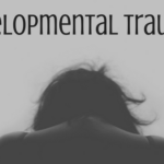 Developmental Trauma