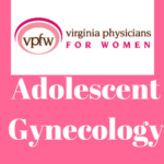 Adolescent Gynecology