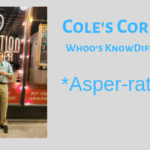Cole’s Corner – *Asper-rational
