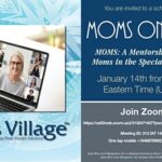 MOMS: A Mentorship Opportunity for Moms in the Special Needs Community 1/14/21