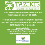 Taziki’s DSAGR event has a NEW DATE – Jan 28.