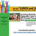 Lunch and Learn: Involving Students at the Elementary Level in the IEP Process through Goal Setting 10/28