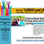Lunch and Learn: Evidence-Based Strategies to Promote Social & Emotional Learning