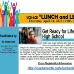 Lunch and Learn: Get Ready for Life After High School- Zoom April 14, 2022
